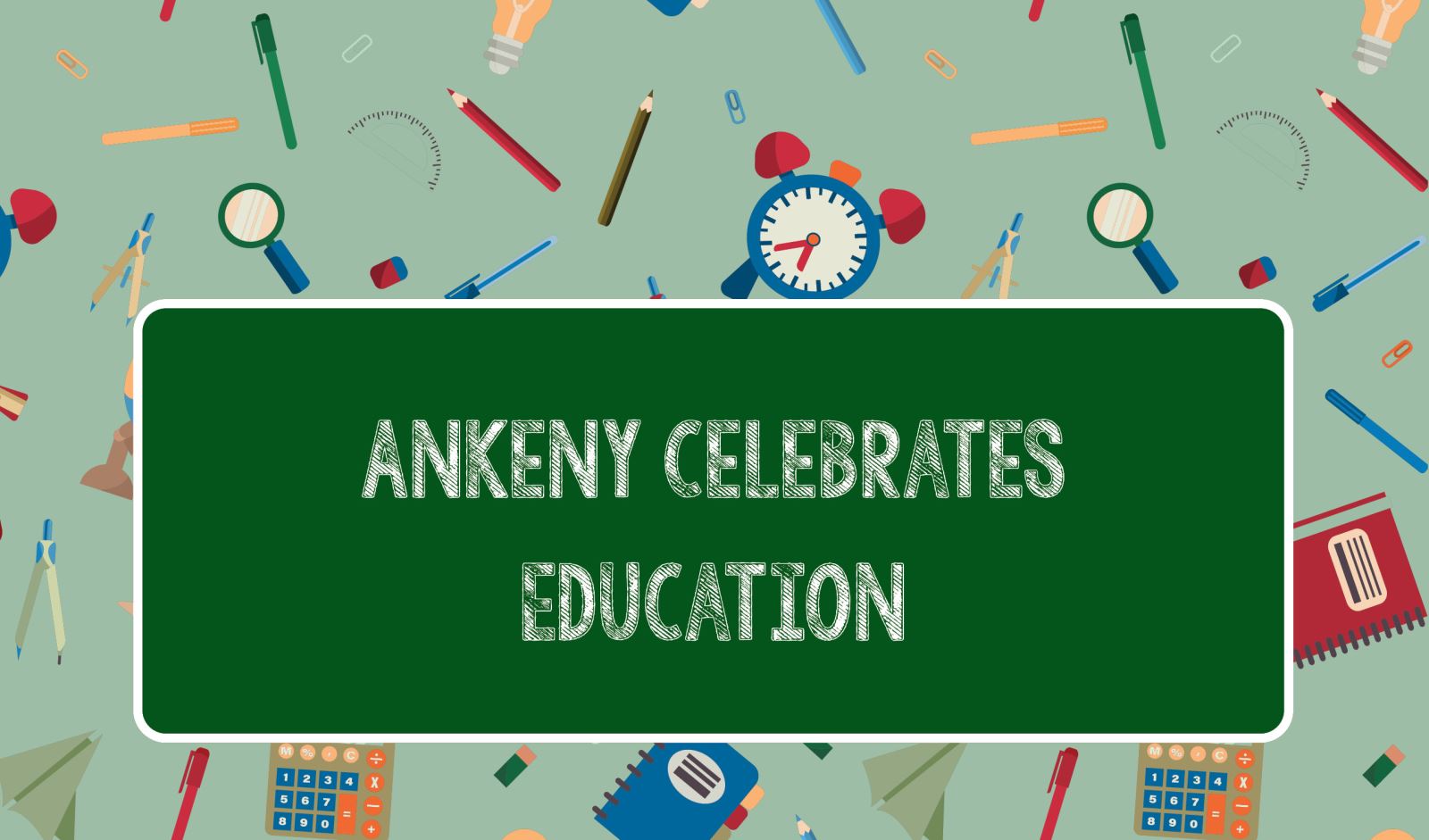 Ankeny Celebrates Education - Ankeny Celebrates Education - Northwest Bank